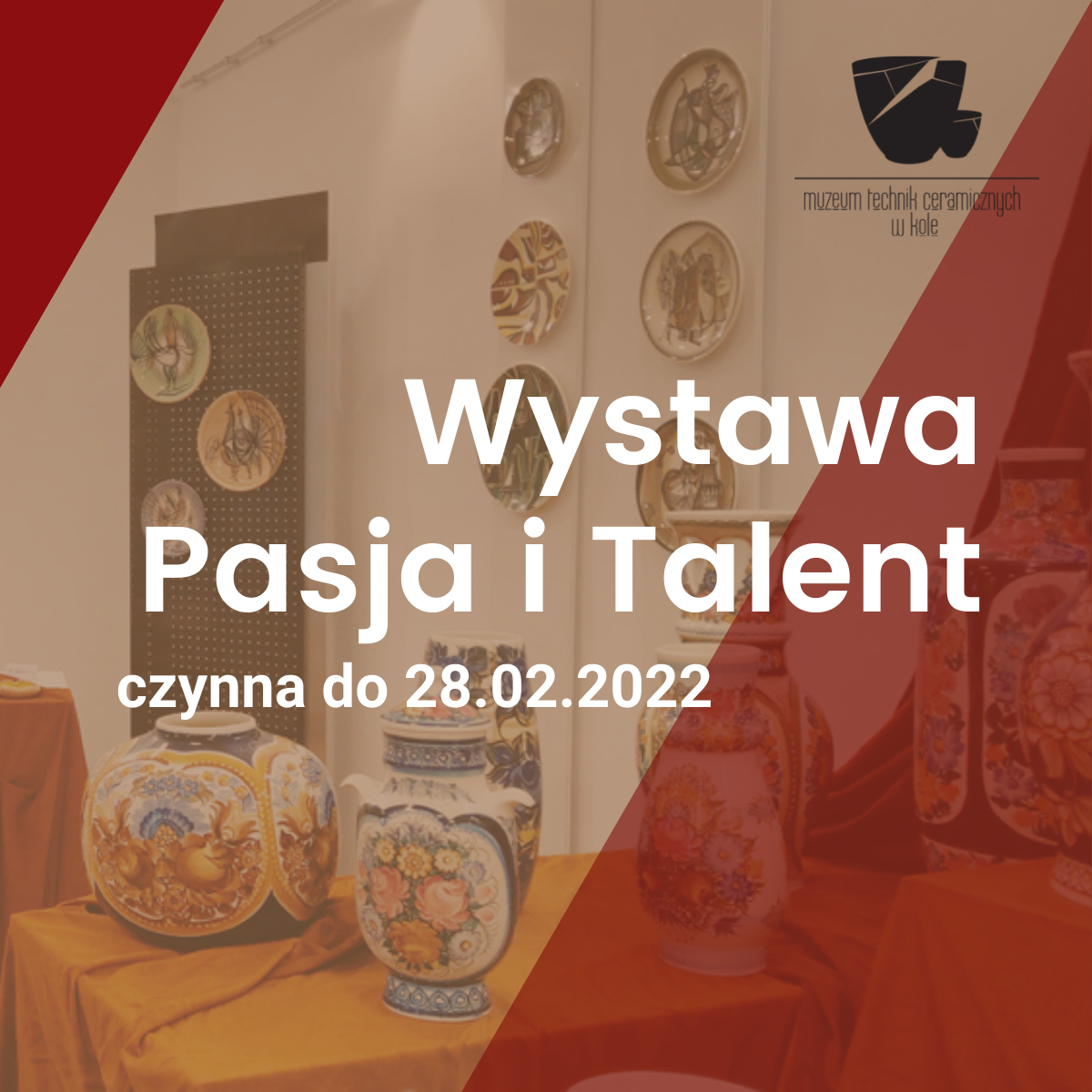 Wystawa Pasja i Talent - artystyczny charakter fajansu