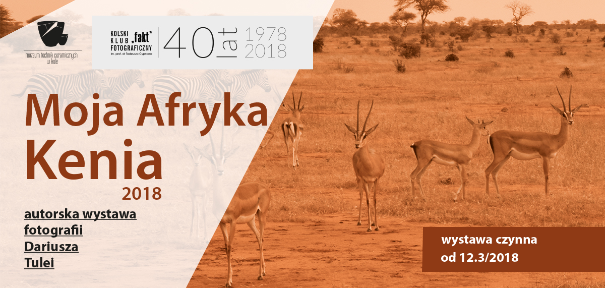 Autorska wystawa fotograficzna Dariusza Tulei - Moja Afryka - Kenia 2018